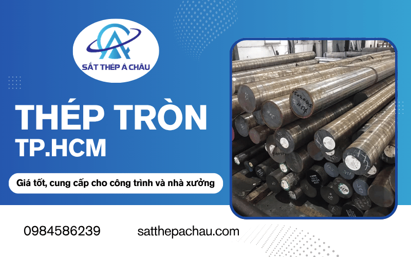 Thép tròn TP.HCM